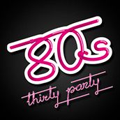 80's Thirty Party. Un proyecto de Diseño de Hugo Blanes Giner - 03.07.2009