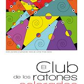 El club de los ratones colorados. Design, Traditional illustration, and Advertising project by María del Carmen Prado García - 09.12.2010