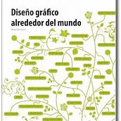Diseño gráfico alrededor del mundo. Design project by Maia Francisco - 02.09.2011