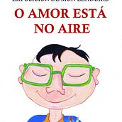 O AMOR ESTÁ NO AIRE. Traditional illustration project by Mon Lendoiro - 05.26.2012