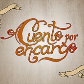 "Cuento por Encargo" . % Emir Dominguez Paredes tarafından hazırlanan Editör, al Tasarım, Grafik Tasarım, Geleneksel illüstras, Ve on projesi - 02.06.2014