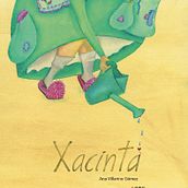 Libro ilustrado, Xacinta. Un projet de Beaux Arts, Design , Écriture et Illustration traditionnelle de Ana Villarino gómez - 18.02.2014