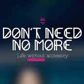 Don't need no more . % Álex Ollero tarafından hazırlanan Sanat Yönetmenliği, Ve Grafik Tasarım projesi - 05.29.2014