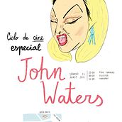 Ciclo de cine John Waters Ein Projekt aus dem Bereich Grafikdesign und Traditionelle Illustration von Abel Pérez Ramos - 04.07.2014