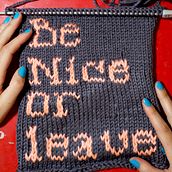 Be Nice or Leave . Arts, and Crafts project by Alícia Roselló Gené - 07.14.2010