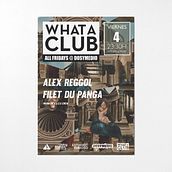 Cartelería semanal para What A Club. Een project van Grafisch ontwerp, Fotografie, Traditionele illustratie y Packaging van gusisgood - 14.04.2014