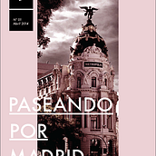 Viajando: paseando por Madrid. Br, ing, Identit, Editorial Design, Graphic Design, Writing, and Photograph project by Iris Fernández Martínez - 08.29.2014