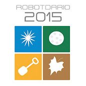 Robotdario 2015 . Design de caractere, Design grafic & Ilustrație tradițională de Magda Noguera - 02.08.2015