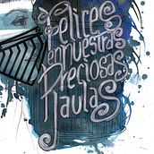 Felices en nuestras preciosas jaulas Ein Projekt aus dem Bereich Traditionelle Illustration von Laura Bustos - 09.02.2015
