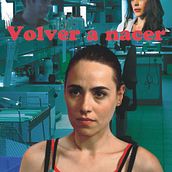 volver a nacer. Projekt z dziedziny Film użytkownika Andres Camara - 29.08.2015