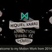 Miquel Xarau - Demoreel 2014. Animation, Art Direction, Graphic Design, and Motion Graphics project by Miquel Xarau García - 12.31.2014