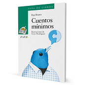 Cuentos Mínimos . Editorial Design, and Traditional illustration project by Goyo Rodríguez - 04.08.2015