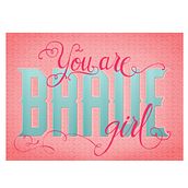 You are brave, girl. Un projet de Design , Design graphique, Illustration traditionnelle, T , et pographie de IDOIA IRIBERTEGUI - 16.06.2015