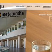 Nueva web corporativa para Metalundia S.L.. Web Development, and Web Design project by Luismi Sánchez - 05.30.2015