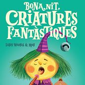 Libro "Bona nit Criatures Fantàstiques". Children's Illustration project by Lluis Ràfols - 03.17.2021