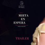 MIRTA EN ESPERA // TRÁILER . % Rubén Rocha Bayano tarafından hazırlanan Film, Video ve TV projesi - 09.21.2015