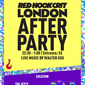 Red Hook Crit London No.1 - After Party Poster. Un proyecto de Dirección de arte, Diseño, Diseño gráfico y Tipografía de Armand Paul Quiroz - 21.10.2015