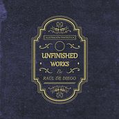 Unfinished Works. Design project by Raul de Diego - 11.18.2015