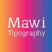 The type of mawi.. Design, T, and pograph project by Mawi Dominguez Jorge - 08.27.2016