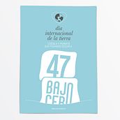 Día de la tierra. Br, ing, Identit, Design, and Graphic Design project by 47 bajo cero - 04.21.2016