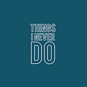 Things I Never Do. Animation, and Motion Graphics project by Alberto Rivera - 06.16.2016