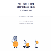 Si el Sol fuera un poblado indioNuevo proyecto. Un proyecto de Ilustración tradicional de Inés Sánchez - 11.01.2017