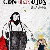 Con otros ojos. . Un progetto di Illustrazione tradizionale di Gisela Bombilà - 13.04.2017
