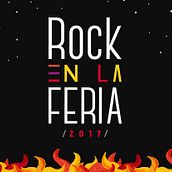 ¡ROCK EN LA FERIA 2017!. Un proyecto de Diseño gráfico, Diseño Web e Ilustración tradicional de Mi Werta Estudio Creativo - 03.03.2017