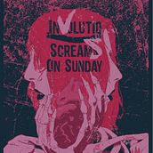 Screams On Sunday + Involutio. Een project van Grafisch ontwerp y Traditionele illustratie van battduck - 08.04.2017