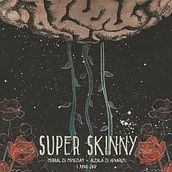 Cartel para Super Skinny. Un progetto di Illustrazione tradizionale di Rosana MG - 09.05.2017
