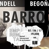 EMPREMTA 2017 _BARRO_ Lesley Yendell _ Begoña Grande. Een project van  Beeldende kunst,  Art direction y Evenementen van EMPREMTA festival internacional de performance - 03.06.2017
