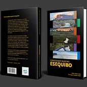 2016 | Book about the Venezuelan Essequibo. Design, Editorial Design, and Graphic Design project by Darío Castillo Pérez - 05.31.2017