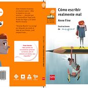 Cómo escribir realmente mal (de Anne Fine). SM y Barco de vapor.. Traditional illustration project by Andrés Arcos Corretjé - 05.14.2017