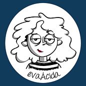 Eva Ácida. 'Acido para todxs'. Comic, and Traditional illustration project by Lorena Díaz Arrondo - 07.06.2017