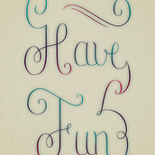 Have Fun. Calligraph, Design, Graphic Design, Lettering, T, and pograph project by María Laura Damiani Figueroa - 08.24.2017