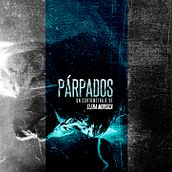 Párpados (2011). Film, Video, and TV project by Elena Morisca - 10.30.2011