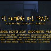 El Hombre del Traje. Cortometraje de ficción.. Film, Video, TV, Film, Photograph, Post-production, Video, and Video Editing project by Enrique H. Rodríguez - 05.20.2017