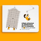Cómo atrapar al monstruo de tu armario, en 10 sencillos pasos Ein Projekt aus dem Bereich Traditionelle Illustration von Manu Callejón - 01.12.2017