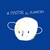 Pintor de planetas: Personaje de mi album ilustrado. Animation, and Traditional illustration project by Paúlo Sánchez - 12.09.2017