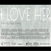'I Love Her' - feature film.. Sound Design project by Graham Judd - 04.13.2017