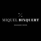 REEL M.BIXQUERT. Film, Video, and TV project by Miquel Bixquert Grau - 03.14.2018
