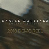 2018 DEMO REEL (Colour Grading) Ein Projekt aus dem Bereich Kino, Kino, Video und TV, Bildbearbeitung und Werbung von Daniel Martínez Morales - 10.04.2018