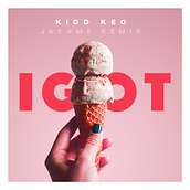 Artwork for Kidd Keo - IGOT (Jayxme Remix). Un progetto di Design di Liquïde Designs - 05.06.2018