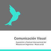 Comunicación Visual en la Exposición y Festival Internacional del Mosaico en Argentina . Desain, Iklan, Desain Grafis, Dan Kreativitas proyek oleh Mariana Ruibal - 06.13.2018