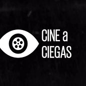 Cabecera de Cine a ciegas Ein Projekt aus dem Bereich Kino, Video und TV von Jesús López Alarcón - 18.06.2016