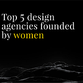Top 5 design agencies founded by women. Web Development, and Web Design project by Made by Nika - 07.17.2018