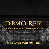DemoReel Sonido. Music, Photograph, and Post-production project by Miguel Angel Pato - 07.25.2018