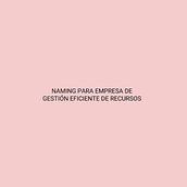 Naming para empresa en gestión eficiente de recursos.. Br, ing, Identit, Advertising, Creative Consulting, Design Management, Naming, and Creativit project by Jorge Cantán Aladrén - 08.10.2018