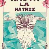 Mi Proyecto del curso: Cartelismo ilustrado:  Hasta la matriz. . Un proyecto de Diseño de carteles de Angelina Dri - 22.08.2018