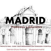 Madrid... Esa "Gran" Ciudad. Creativit project by Gabriela Pastrana - 10.22.2018